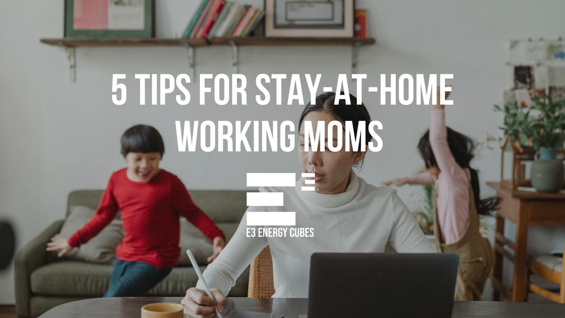 tips for stay at home working moms